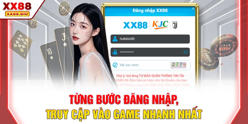 Từng bước đăng nhập, truy cập vào game nhanh nhất