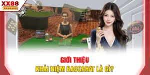 Giới thiệu khái niệm Baccarat là gì?